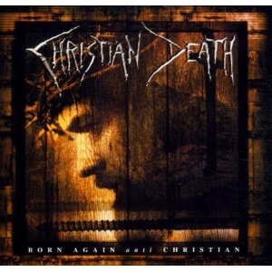 christian-death-Born-Again-Anti-Christian-album-cover