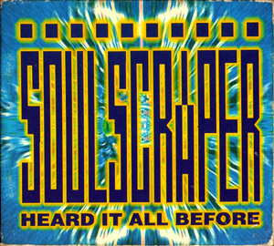 soulscraper-heard-it-all-before1-300