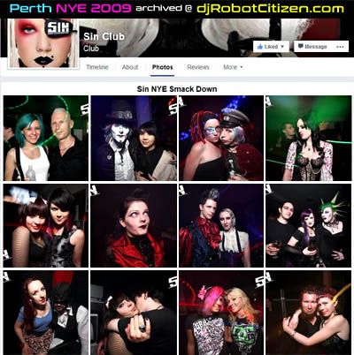 Perth Goths WA Australia SIN Club Nights DJs Gothic Scene History Photos Nightclub Dark Electro Industrial Goth Clubs Flyers Pix Rivetheads Punks Ravers Scenes Subculture People Fashion Clothes Shops DJ Robot Citizen NYE New Years Eve Event 2009 Pics
