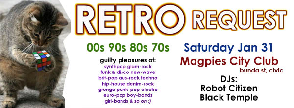 Best Top Good RETRO Music Night Club Party Events Canberra ACT Australia DJ Robot Citizen Canberran DJs Top 40 Hits Songs Glam Heavy Aussie Oz Rock Disco Funk Soul Synth Pop New Wave Electronica Dance 90s 80s 70s 60s Gothic Music Magpies Underground