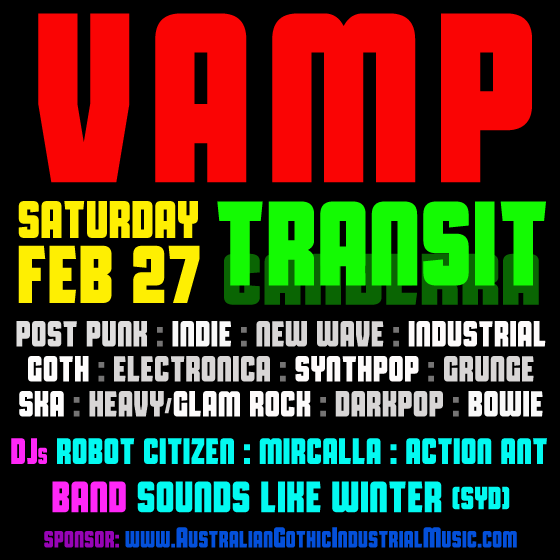 Nightclubs Canberra Australia Club VAMP DJ Robot Citizen Sydney Music Band Sounds Like Winter Canberran Gothic Industrial Dark Post Punk Indie Alternative Electronica Dance Music Scene People DJs Carly Mircalla Action Ant at Transit Bar Events 2010s 2016 Images Pix