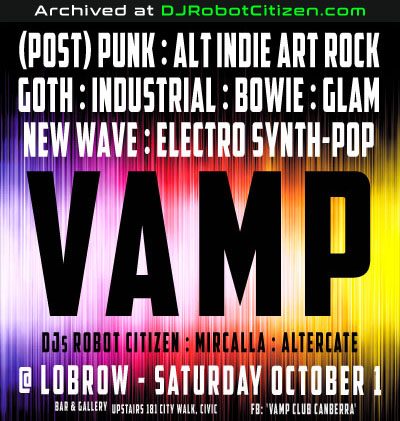 Australian Club VAMP Music Nightclub Canberra DJs Goths Punks Rivetheads Emo Hipster Indie Gothic Industrial Goth Scenes Fashion Models Clothing Stores People Burlesque Dancers Sub Culture Night Clubs Social Groups Photos History DJ Robot Citizen Carly Mircalla