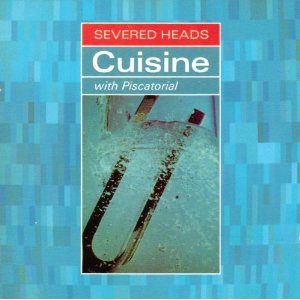 severed-heads-cuisine-album-cover