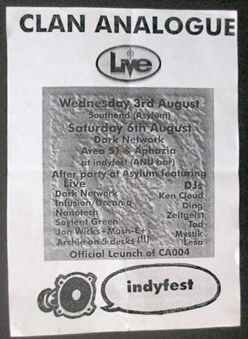 Clan Analogue Canberra Dance Music Scene 1990s Indyfest 1994 Club Smile The Asylum 1990s DJs Archie Ken Cloud Zeitgeist Dino Tod Mystik Lesa Live Artists Area 51 Aphazia Dark Network Infusion/Oceania Nanotech Soylent Green Jon Wicks Mush-E ANU Bar Refectory gig concert