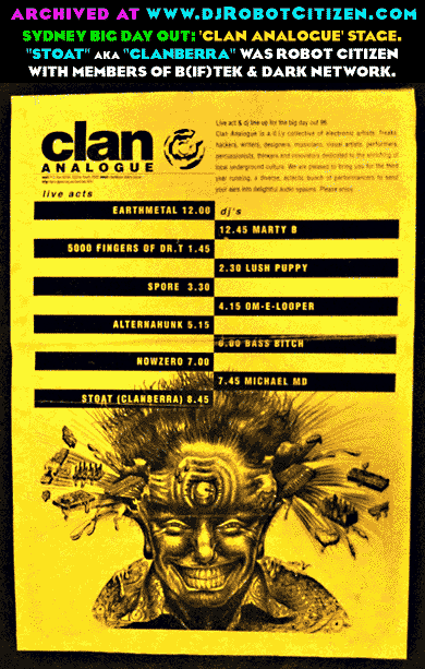 DJ Robot Citizen Clan Analogue Canberra Sydney Big Day Out 1996 STOAT Clanberra Electronica Indietronica Electronic Dance Acid Stoner House Music Bands Groups Artists DJs Acts Producers Projects Scene