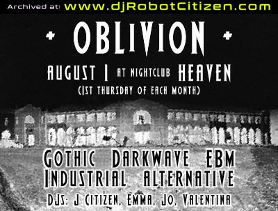 DJ Robot J Citizen Club DJs Heaven Nightclub Civic Australian Gothic Canberra City ACT Goths Goth Fashion Scene Alternative Darkwave EBM 80s Dance Music Night Club Oblivion Electro Industrial EBM Ravers Dance 1990s 90s 00s History Posters Flyers Photos