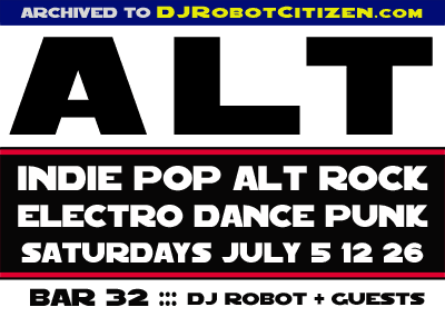 Australian Canberran Club Night DJs promoters events for Alternative Alt Indie Pop Dance Punk Rock JJJ Music Scene Nights Clubs Scenes Bands 2000s 00s Bar32 Bar 32 Civic Canberra City Australia DJ Robot Citizen Flyers Posters Lithium Rev Nightclubs Top Best