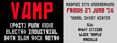 Indie Alt Goth Industrial Scene Night Clubs in Canberra ACT Australia Club VAMP Post Punk Cyber Goths Rivetheads Punks Hipsters Subcultures Fashion Clothes Shops History DJs Robot Citizen Mircalla Black Temple Magpies City Underground Club Bunda St 2014 2010s